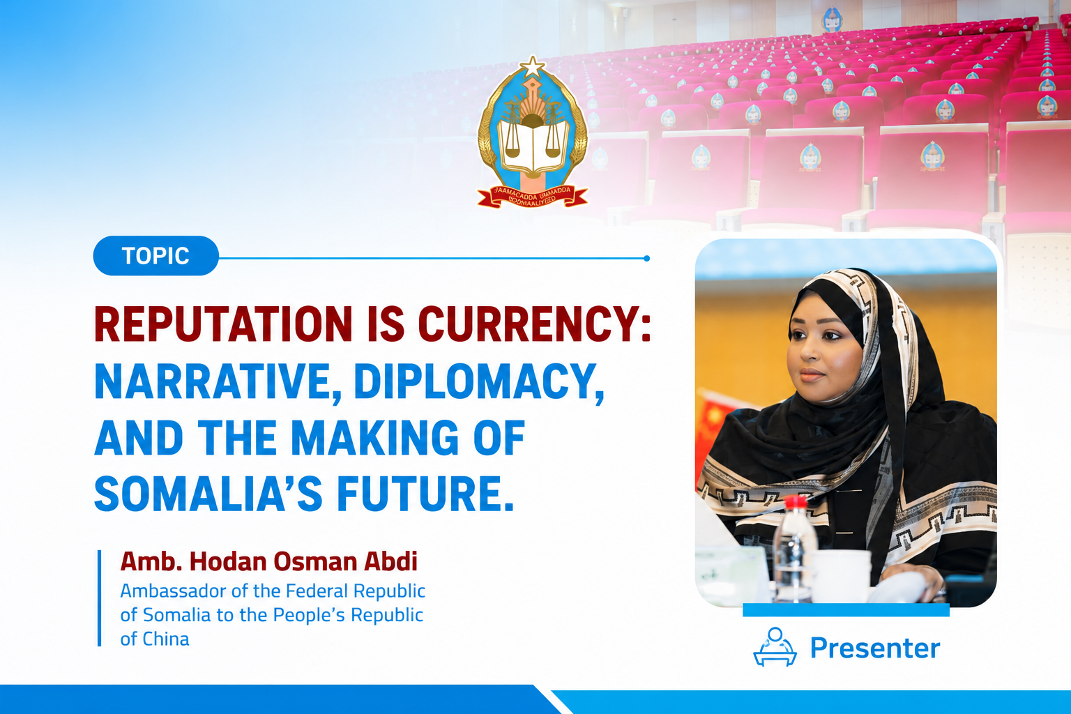 REPUTATION IS CURRENCY: NARRATIVE, DIPLOMACY, AND THE MAKING OF SOMALIA'S FUTURE.